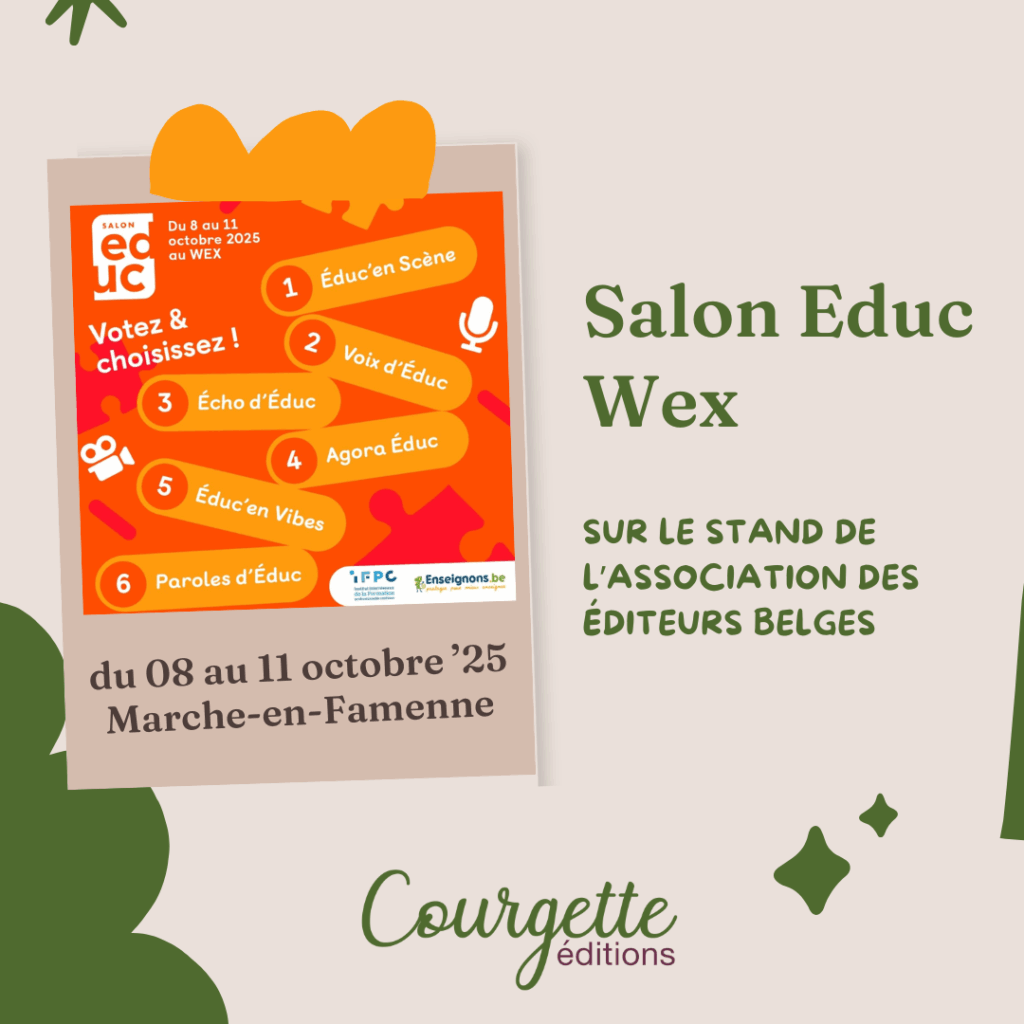 salon éduc du wex de marche-en-famenne. du 08 au 11 octobre 2025 sur le stand de l'association des éditeurs belges