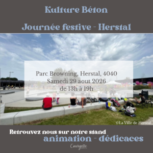 visuel pour kulture béton le 29 aout 2026 à Herstal au parc browning, pour une journée festive avec dédicace et animation